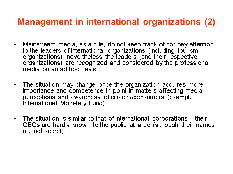 Management in international organizations (2) Mainstream media, as a rule, do not keep track
